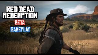 Red Dead Redemption Beta Edition — Gameplay