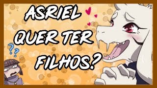 【Undertale • Comic Dub】 Asriel quer ter filhos? (Pt/Br)