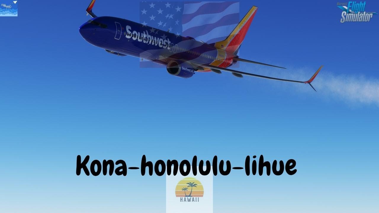 PMDG 737-8 / Southwest / Real World Route  [ PHKO-PHNL-PHLI ] / Vatsim /