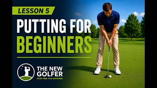 Putting for Beginners | How to Putt in 5 Simple Steps