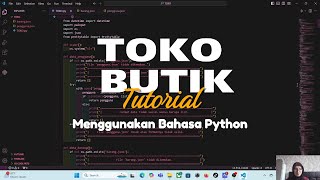 TUTORIAL PROGRAM TOKO BUTIK MENGGUNAKAN BAHASA PYTHON