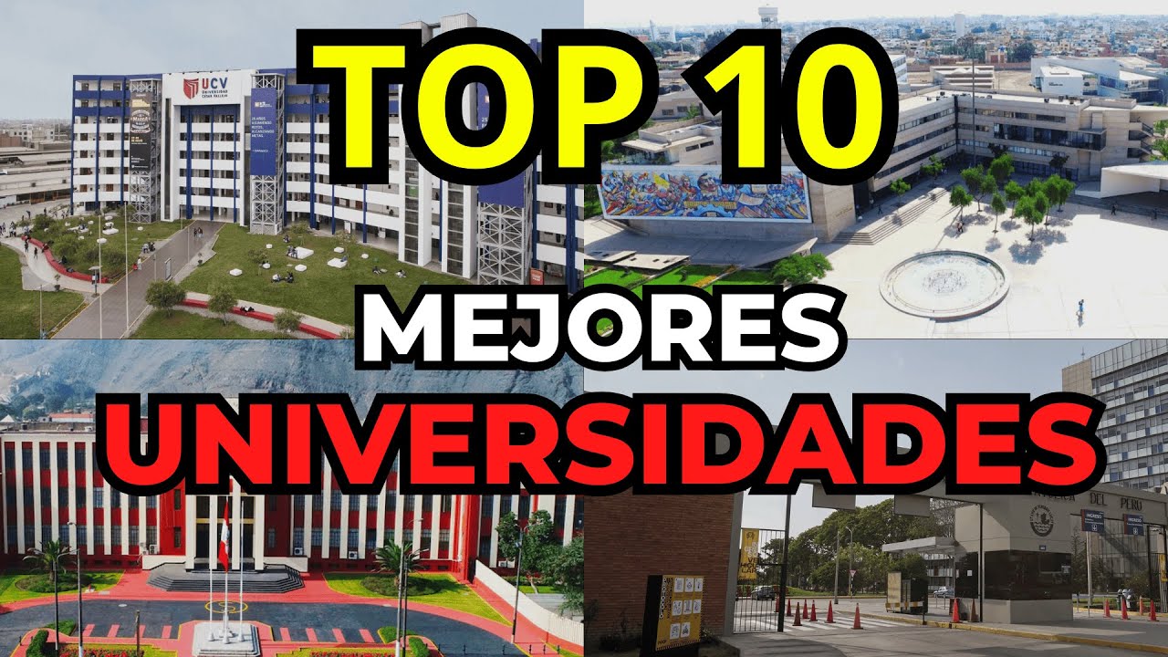 TOP 10 MEJORES UNIVERSIDADES DEL PERU | asegura tu futuro en estas universidades