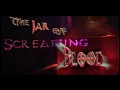 The Jar of Screaming Blood-by Corn Pone Flicks