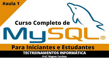 Bancos de Dados MySQL   Aula 1  Introdução Para Iniciantes