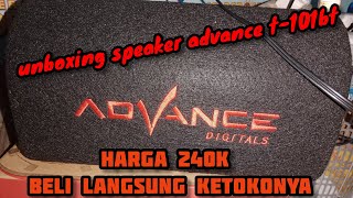 unboxing speaker advance t-101bt || harga 240k beli langsung ketokonya