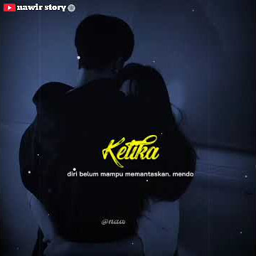 STORY WA LAGU ROMANTIS BIKIN BAPER | STATUS WA 30 DETIK