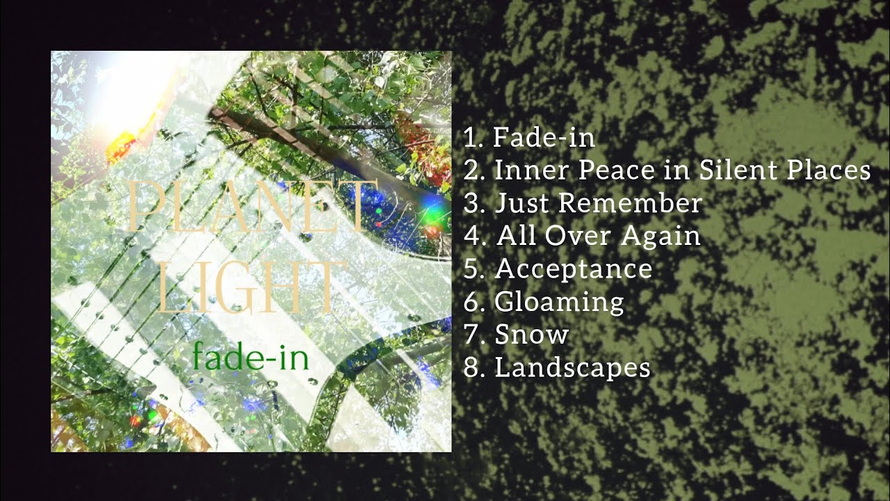 YouTubeでPlanet Light - Fade-in (2025 Full Album)を視聴 YouTubeでPlanet Light - Fade-in (2025 Full Album)を視聴