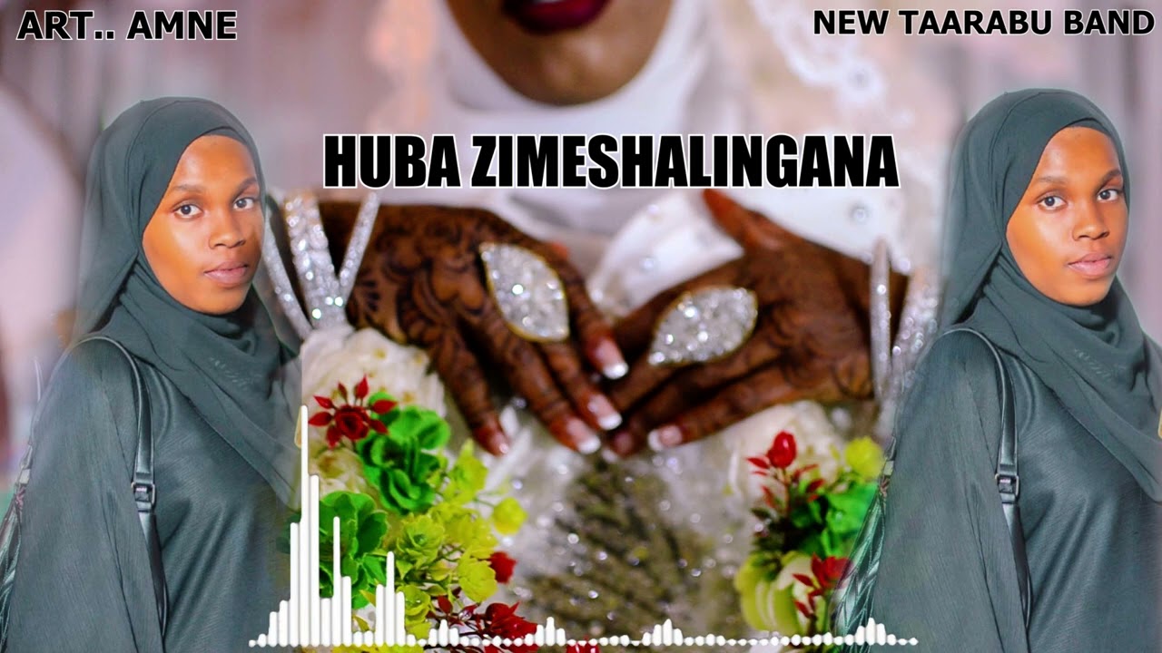 Official New Taarab. Huba zimeshalingana 🎵🎵