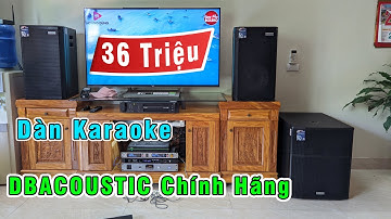 Lắp Đặt Dàn Karaoke 36tr DBACOUSTIC tại Lương Tài, Bắc Ninh | 0925 133 999 Linh Anh Audio