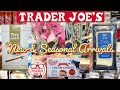 Trader joes new arrivals  sneak peek of new item  grocery hauls 