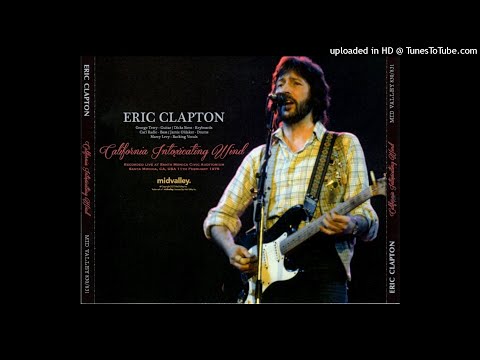 ERIC CLAPTON - Pieches And Diesel - LIVE Santa Monica 1978/02/11 [SBD]