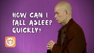 How Can I Fall Asleep Quickly? Thich Nhat Hanh