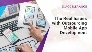 Facing Issues When Outsourcing Mobile App Development? Discover How To Address Them