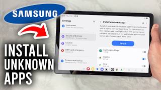 How To Install Unknown Apps On Samsung Tablet - Tutorial