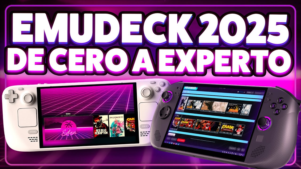 Emulación 2025 en Handheld PC - De CERO a EXPERTO en EmuDeck y Steam ROM Manager ⭐