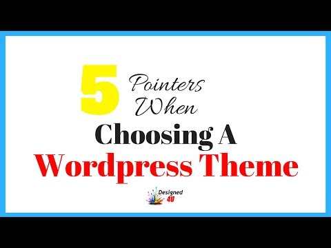 5 Pointers When Choosing A Wordpress Theme