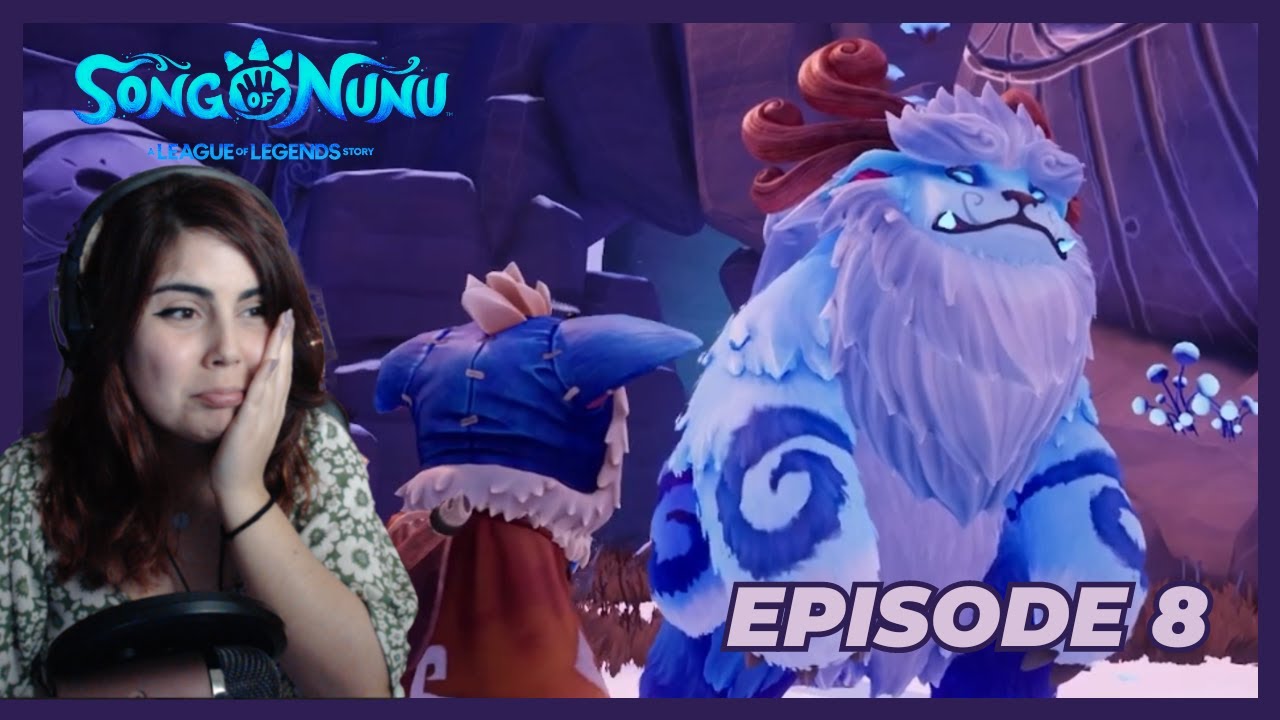 WILLUMP IS SAD | Song of Nunu - Ep. 8
