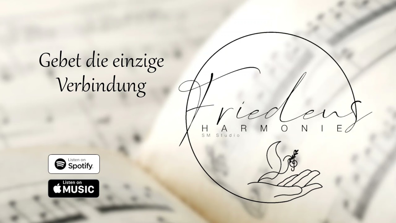 Gebet die einzige Verbindung // Молитве речи нет подобной - Friedensharmonie