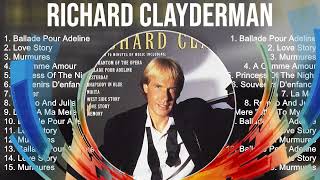 Richard Clayderman Playlist Of All Songs ~ Richard Clayderman Greatest Hits Full Album