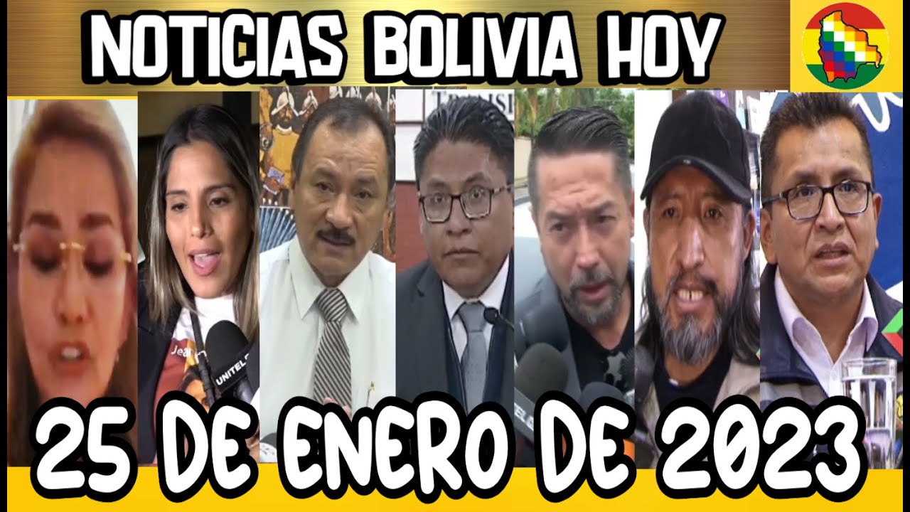 Noticias de bolivia de hoy, Bolivia 25 de enero 2023, noticias bolivia