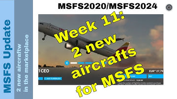 New Aircraft & Stunning Liveries in MSFS Marketplace! ✈️✨ | Weekly Update | Week 11