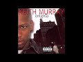 Keith Murray Intro