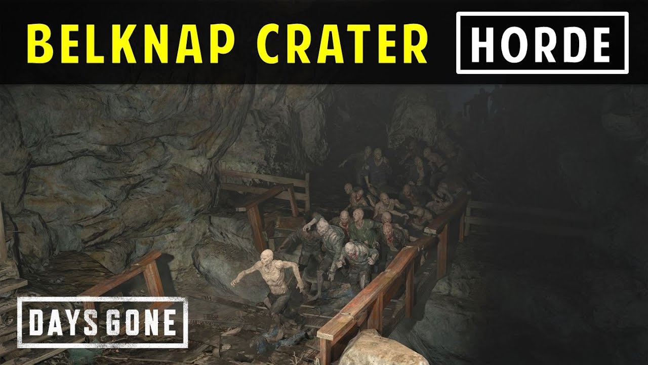 Belknap Crater Horde Guide | DAYS GONE (Horde Killer)