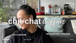 Tuto coiffure et mon histoire capillaire (défrisages, tresses, tissages) pour devenir nappy