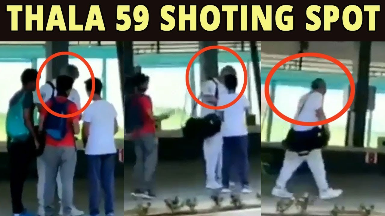 Thala 59 Shooting Spot : Thala Ajith latest video  | Ajith kumar | Viswasam