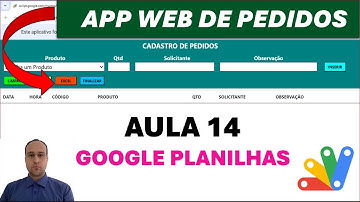 Google Sheets | App Web de Cadastro de Pedidos | Script para Capturar os Dados | Aula 14