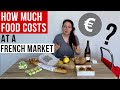 French farmers' market: What I bought & what it cost | Life in France