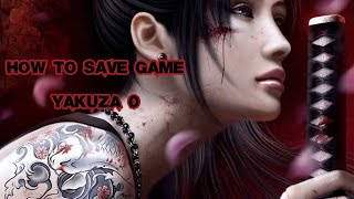 HOW TO SAVE GAME YAKUZA 0 ON PC HOW TO SAVE GAME YAKUZA 0 ON PC