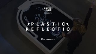 Plastic Reflectic interactive installation for plastic soup foundation