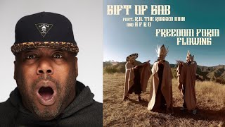 Gift of Gab feat  R.A. The Rugged Man and A-F-R-O Freedom Form Flowing Reaction