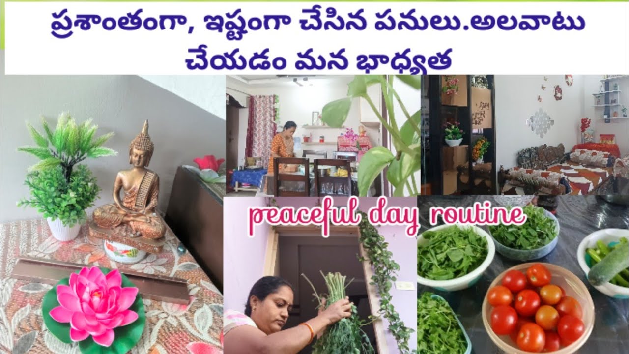 Peaceful day routine 