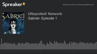 Sabriel- Episode 1