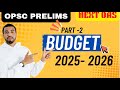 Budget 2025 | Union Budget 2025-26 Complete Analysis | OPSC PRELIMS | NEXTOAS