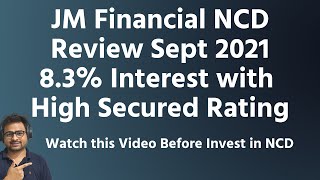 JM Financial Products NCD Bond Review Sept 2021 | How to Earn Fixed 8.3% with Highest Secured NCD JM Financial Products NCD Bond Review Sept 2021 | How to Earn Fixed 8.3% with Highest Secured NCD