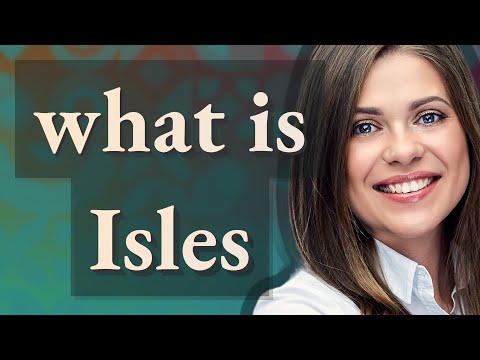 Isles | meaning of Isles