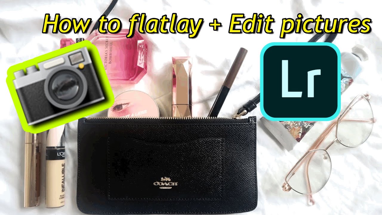 How to FLATLAY + Edit pictures in LIGHTROOM
