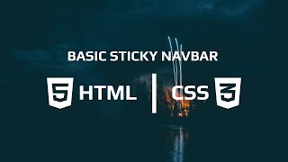 Basic Sticky Navbar With HTML & CSS