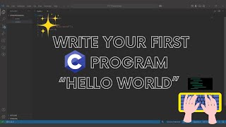 Write Your First C Program | "Hello World!"
