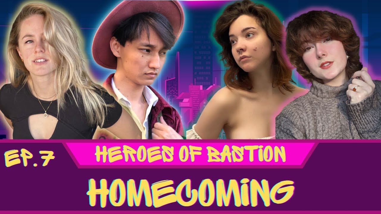 Heroes Of Bastion Ep.7: Homecoming