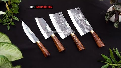 BỘ DAO BẾP ĐA NĂNG - HÀNG CHUẨN CỦA HTX DAO PHÚC SEN