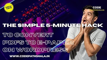 The Simple 5-Minute Hack to Convert PDFs to E-Paper on WordPress