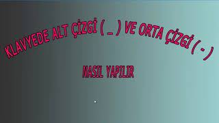 Klavyede Alt Çizgi Ve Ortadan Çizgi - Nasıl Yapılır Windows 10