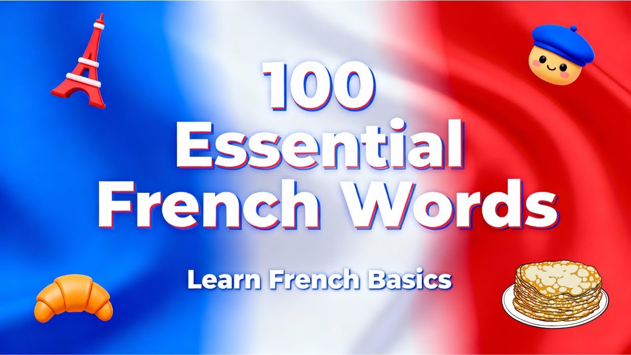 100 Essential French Words | LEARN FRENCH VOCABULARY |  