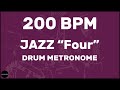 Jazz "Four" | Drum Metronome Loop | 200 BPM