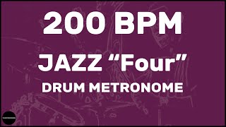 Jazz "Four" | Drum Metronome Loop | 200 BPM