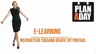 Instructievideo Planaday - Instructeur Toegang Geven Tot Portaal
